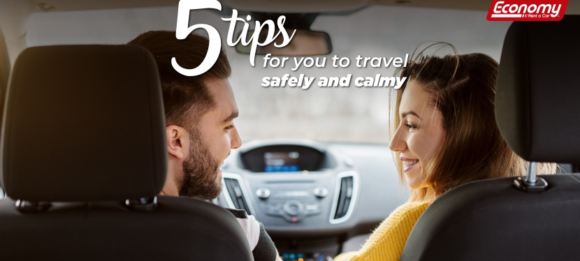 5 tips for you to travel safely and calmly